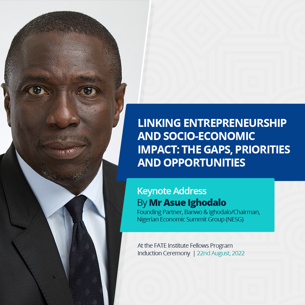 LINKING ENTREPRENEURSHIP AND SOCIO-ECONOMIC IMPACT: THE GAPS, PRIORITIES AND OPPORTUNITIES - KEYNOTE ADDRESS BY MR ASUE IGHODALO